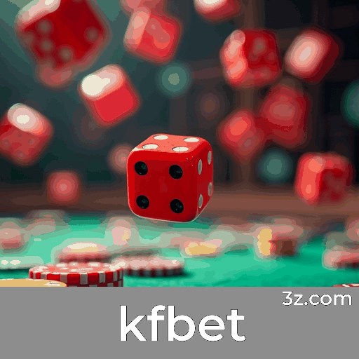kfbet: O Seu Cassino Online Seguro e Rápido