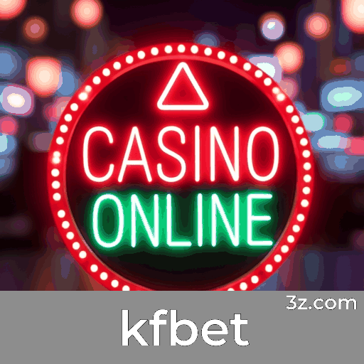 kfbet: O Seu Cassino Online Seguro e Rápido
